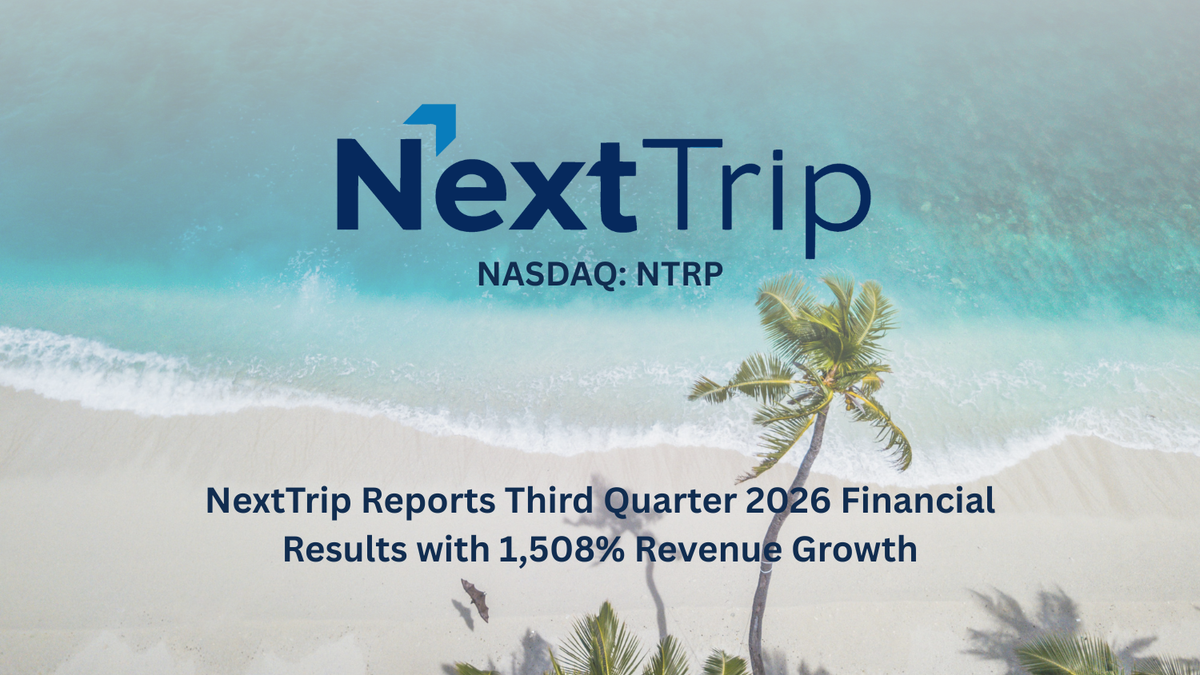 NextTrip Reports Third Quarter 2026 Financial Results with 1,508% Revenue Growth