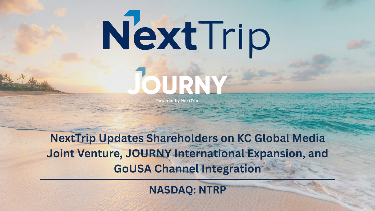 NextTrip Updates Shareholders on KC Global Media Joint Venture, JOURNY International Expansion, and GoUSA Channel Integration