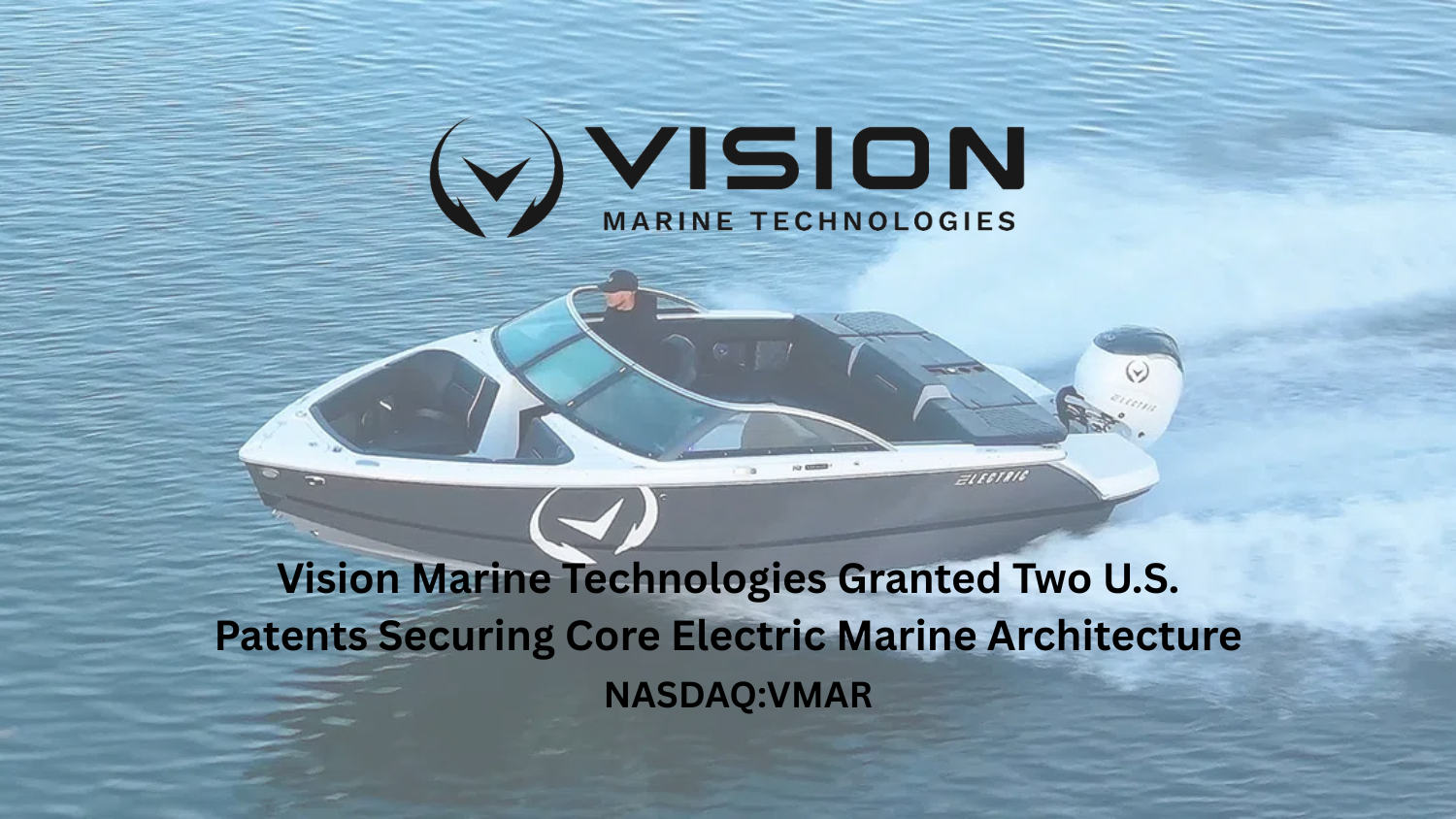 Vision Marine Technologies Granted Two U.S. Patents Securing Core Electric Marine Architecture
