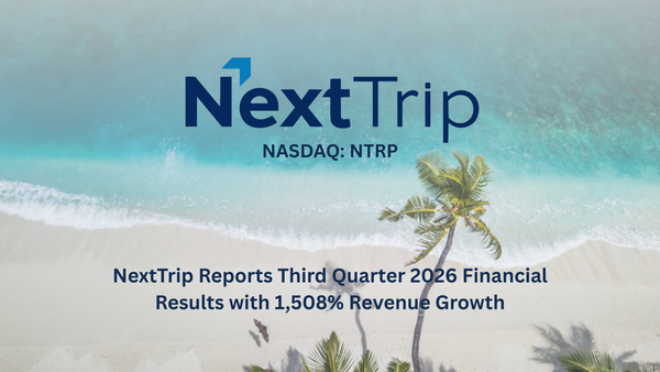 NextTrip Reports Third Quarter 2026 Financial Results with 1,508% Revenue Growth